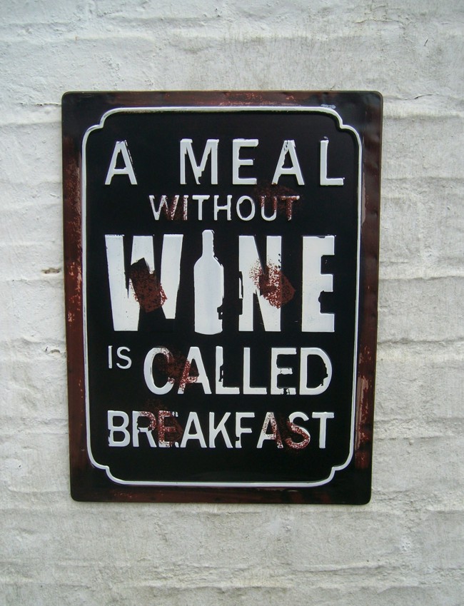Metallschild, Wandbild Spruch, a meal without wine is called breakfast